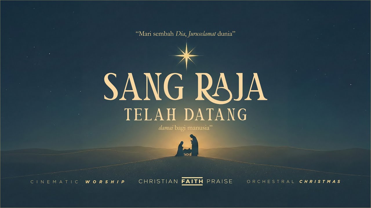 LAGU NATAL PALING MEGAH & SAKRAL 2025 ✨ | Sang Raja Telah Datang