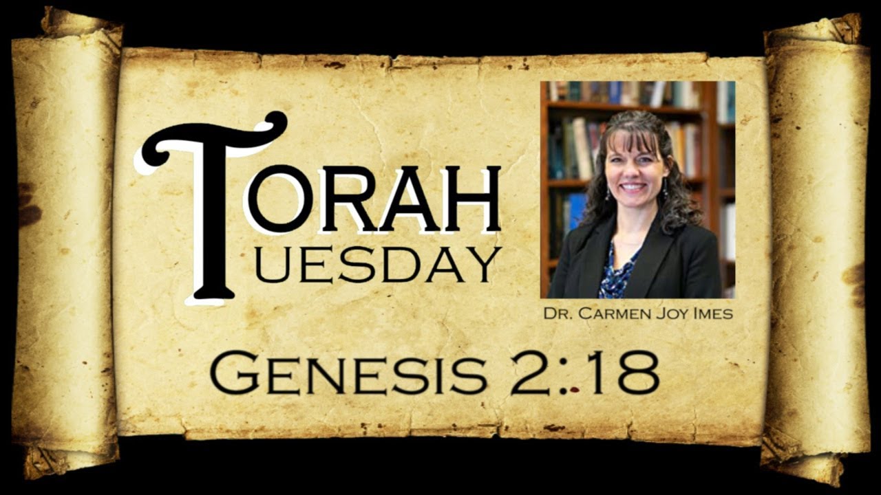 Torah Tuesday - Genesis 2:18