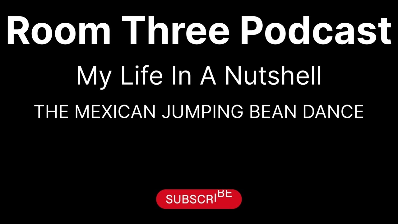 THE MEXICAN JUMPING BEAN DANCE!