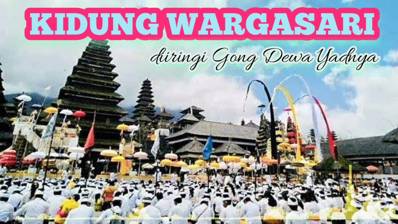 Kidung Wargasari Anyar diiringi Gong Tabuh Lelambatan Dewa Yadnya terbaru