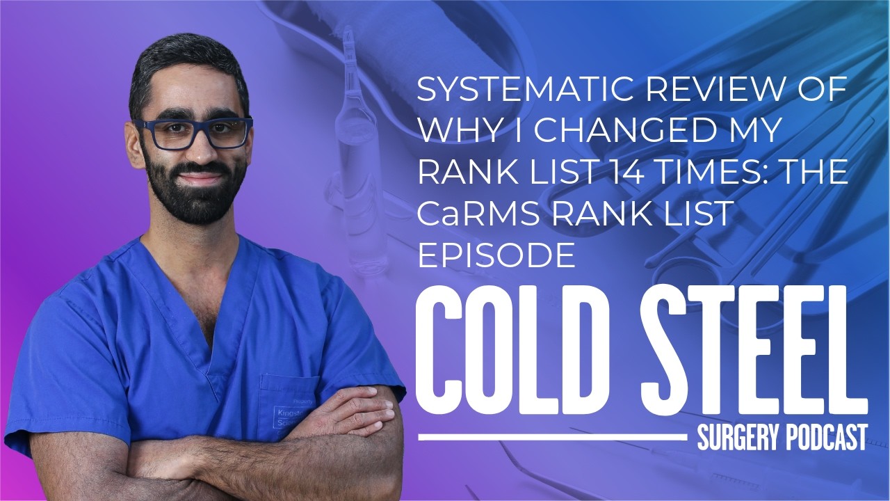 Systematic Review of Why I Changed My Rank List 14 Times The CaRMS Rank List Episode