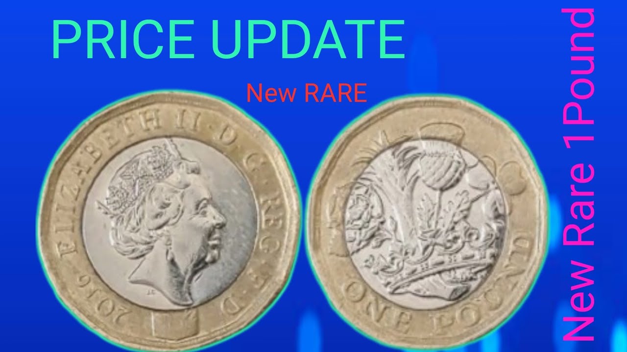 Most Expensive 1 Pound 2016 Coin in Fine Condition - Worth A Fortune!