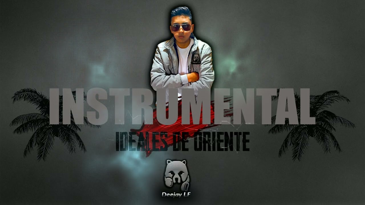 Mix Instrumental_Ideales De Oriente_DJ LF