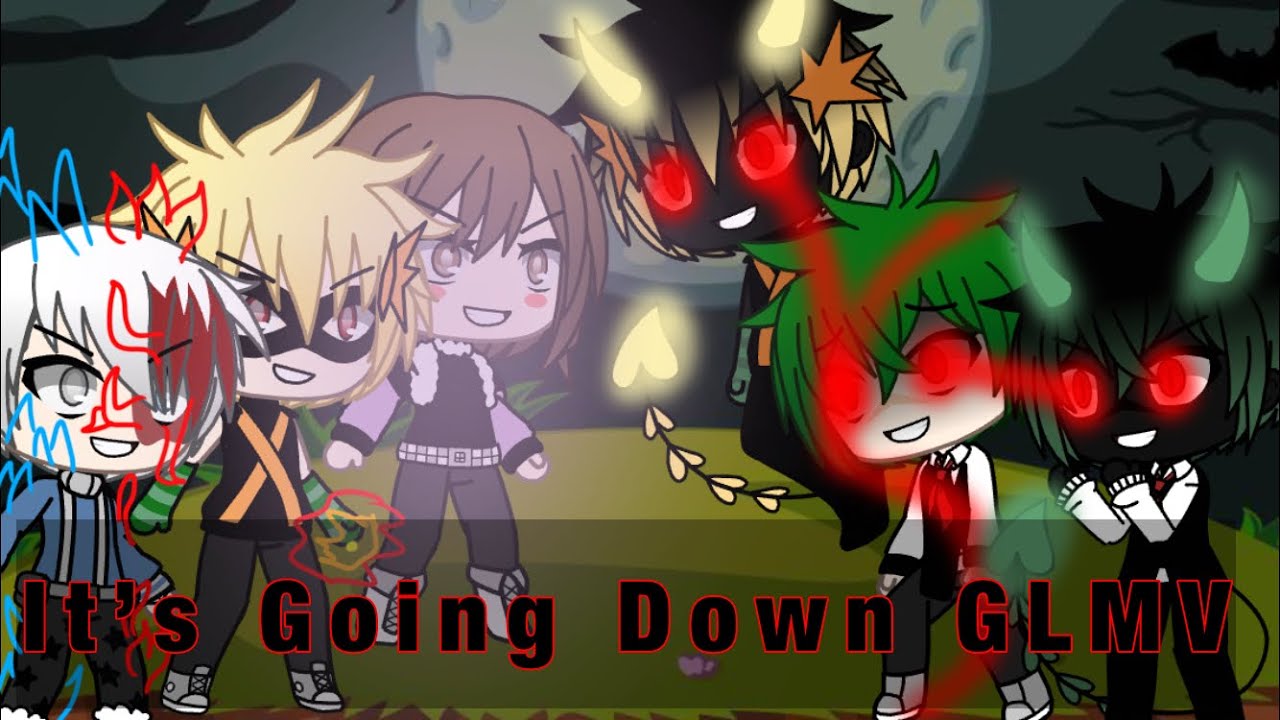 It’s Going Down GLMV |Bnha/Mha| (Part 2 of The Devil Within)