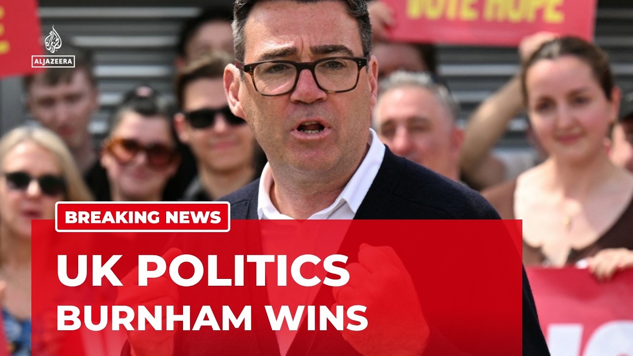 Andy Burnham wins key UK by-election, paving way to challenge Keir Starmer
