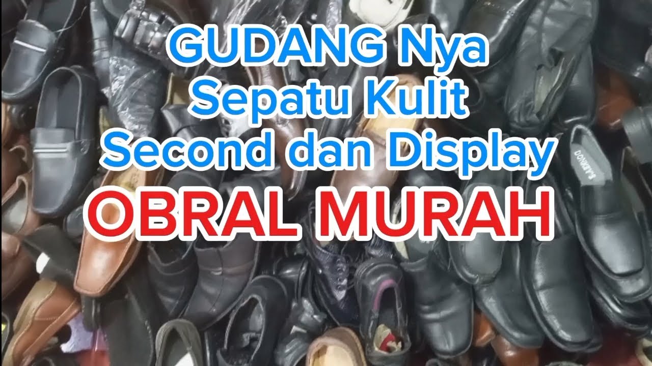 OBRAL!!GUDANG Nya Sepatu Kulit Second dan Display atau Cuci Gudang MURAH