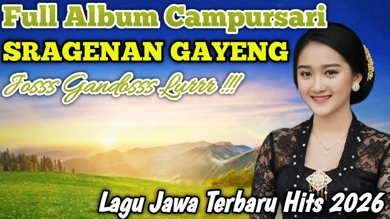 FULL ALBUM LAGU JAWA CAMPURSARI TERPOPULER 2026 - SRAGENAN CAMPURSARI FULL BASS GLERR