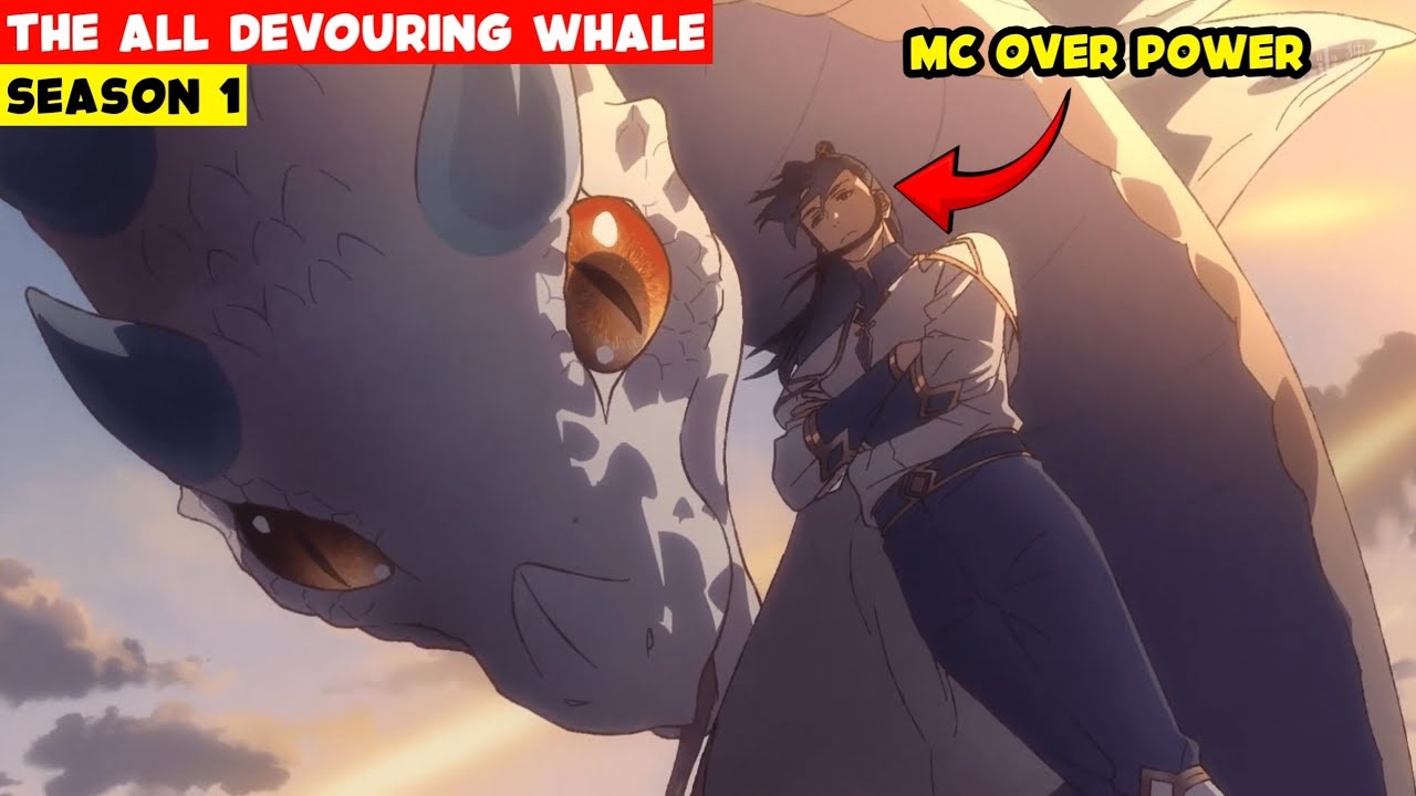 Kekuatan Terlarang Ini Bikin Dia Tak Terkalahkan! Full Story The All Devouring Whale