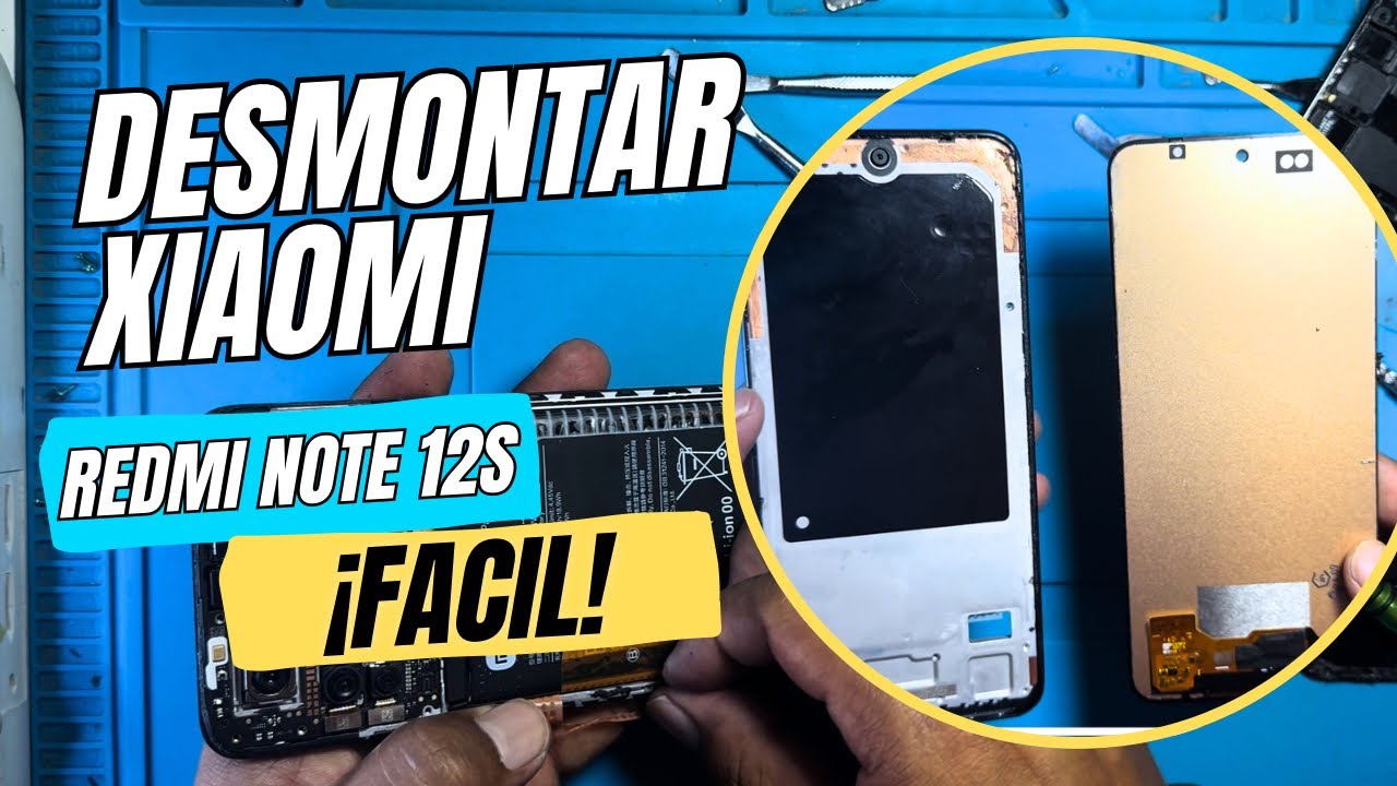 Desmontar Xiaomi Redmi Note 12S | Cambio de display