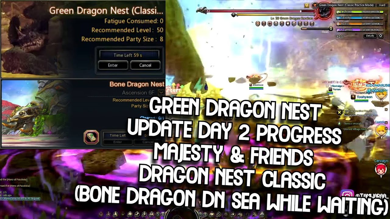 Green Dragon Nest Day 2 Update Majesty & Friends (Bone Dragon DN SEA While Waiting) DN Classic
