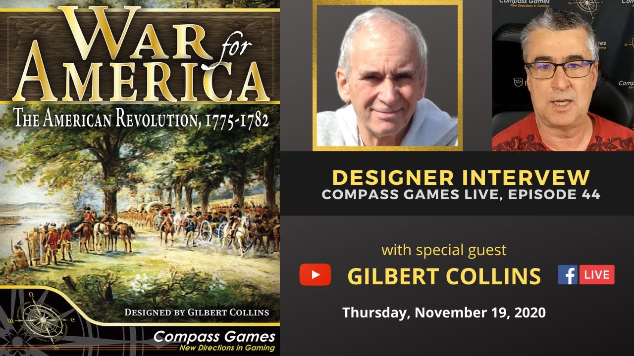 Gilbert Collins interview, designer of WAR FOR AMERICA: THE AMERICAN REVOLUTION, 1775-1782