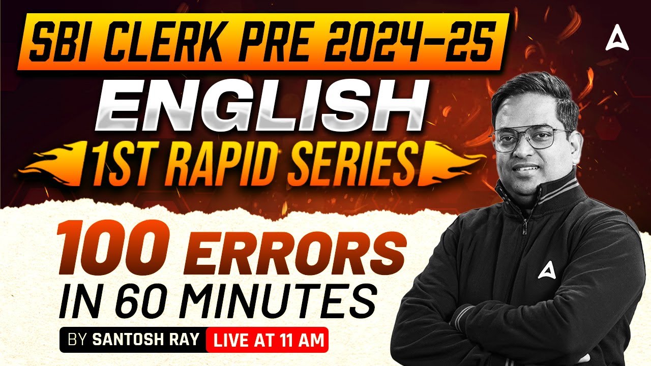 SBI Clerk Pre 2024-25 | English 100 Errors in 60 Minutes | By Santosh Ray