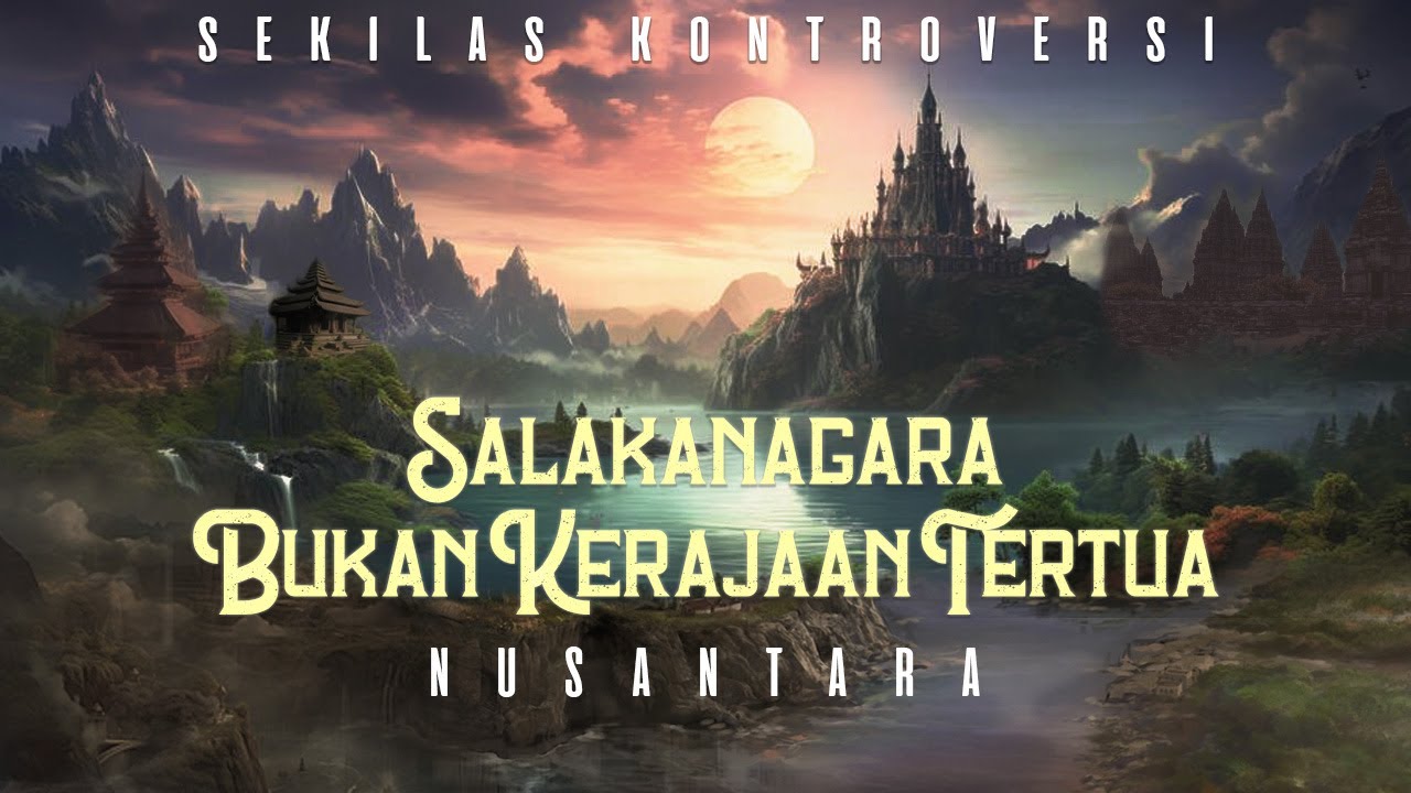 Benarkah Salakanagara Kerajaan Kuno Di Nusantara