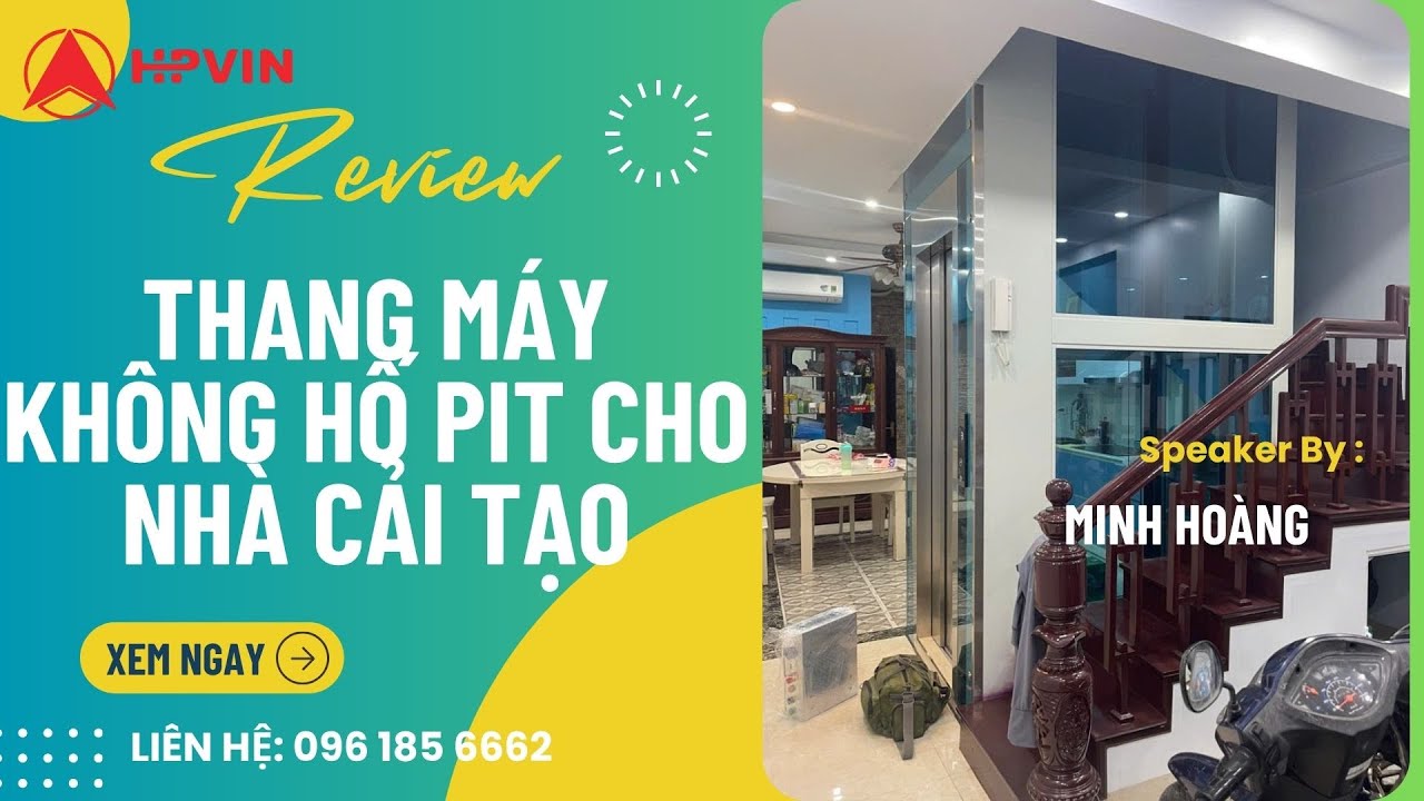 Thang M&aacute;y Kh&ocirc;ng Hố Pit - Cho Nh&agrave; Cải Tạo