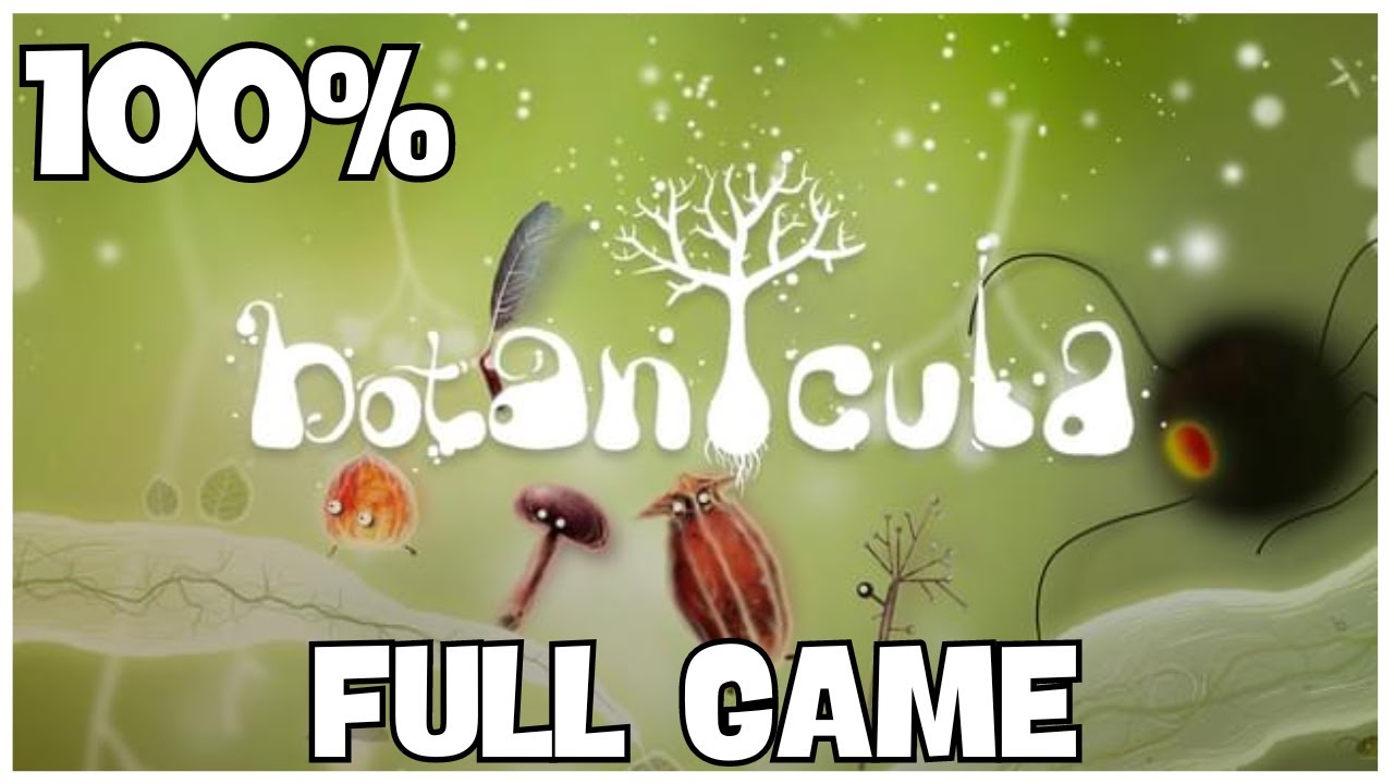 Botanicula 100% Full Gameplay Walkthrough +  All 123 Cards/All Achievements (No Commentary)
