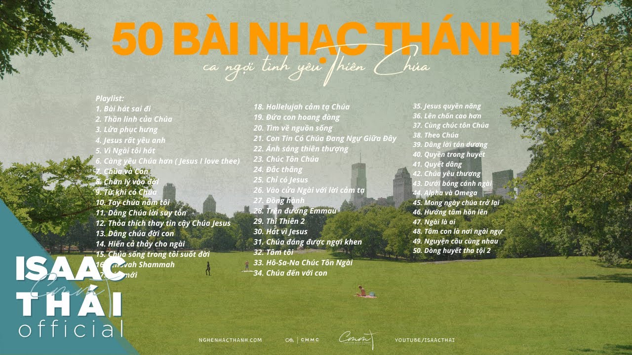 50 BÀI NHẠC THÁNH CA NGỢI TÌNH YÊU THIÊN CHÚA | THÁNH CA TIN LÀNH | ISAAC THÁI