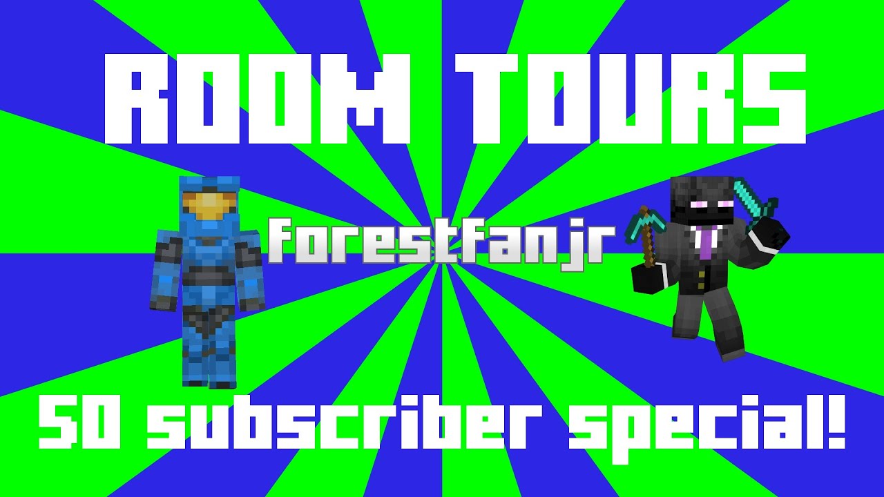 forestfanjr: The 50 subscriber special! ROOM TOURS!