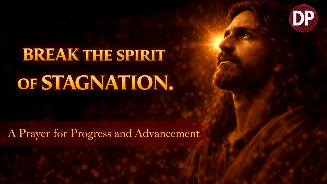 Break Financial Stagnation Now | A Powerful Prayer for Progress & Increase