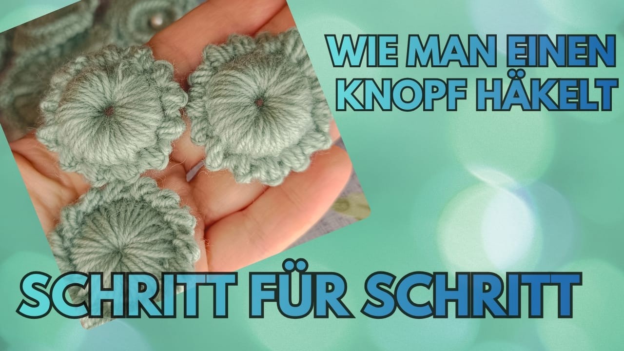 Wie man einen Knopf häkelt Anleitung Schritt für Schritt Häkelnlernen crochet 3D