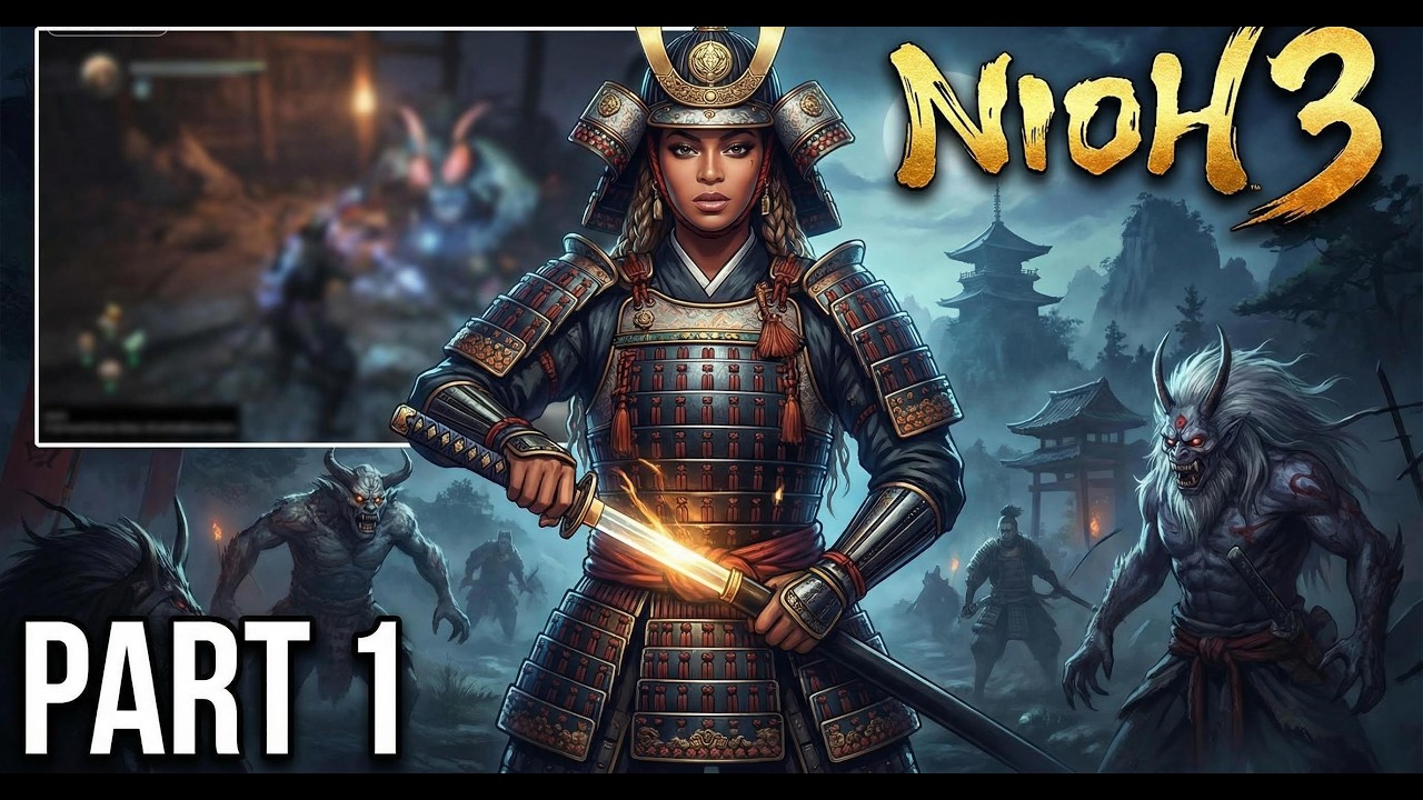NIOH 3 Gameplay Part 1: Is That Beyonce?