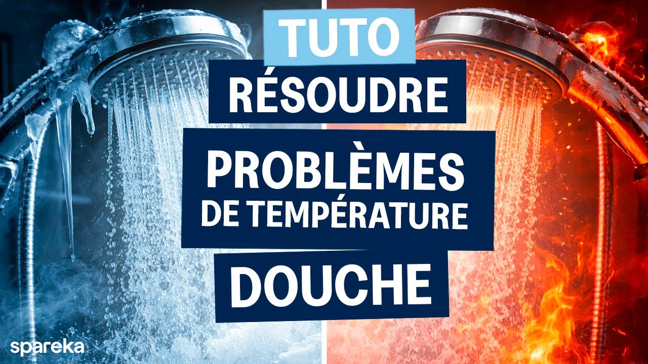 Eau trop chaude / trop froide sous la douche ? Cartouche de mitigeur &agrave; v&eacute;rifier (tuto)