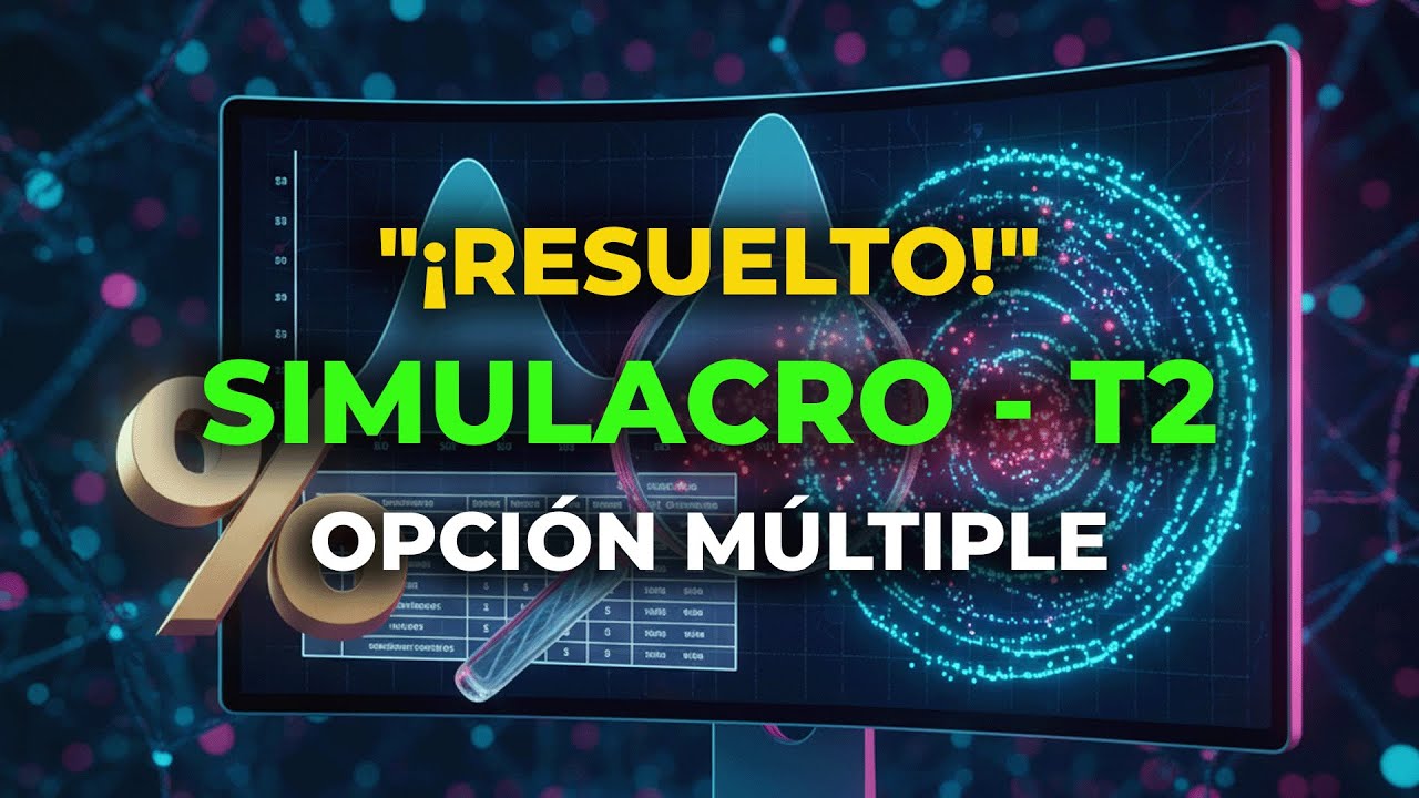 ✅ SIMULACRO ESTADÍSTICA T2 2025 II | Opción Múltiple Resuelto Paso a Paso