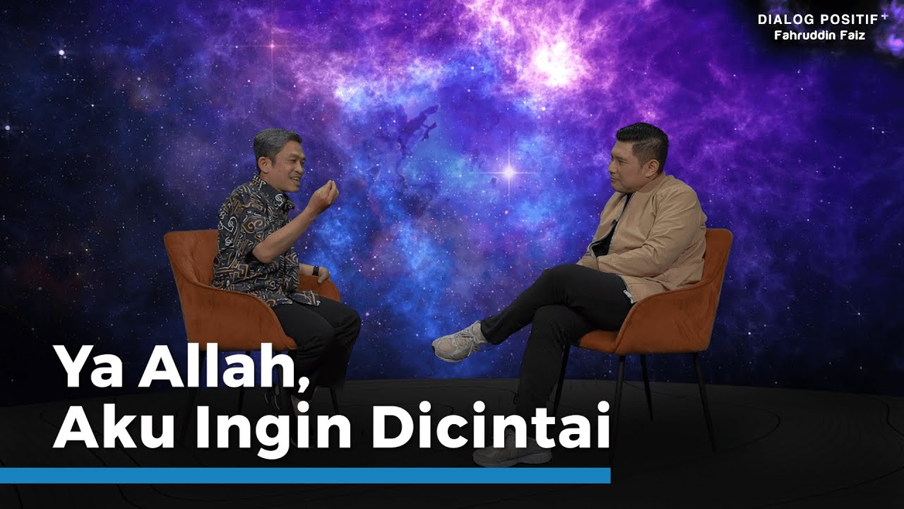 Mengundang Cinta Hadir | Fahruddin Faiz | Dialog Positif+