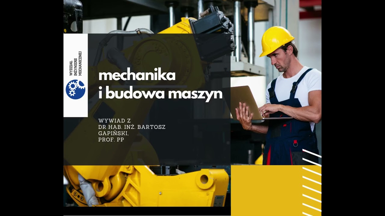 Mechanika i budowa maszyn na Politechnice Poznańskiej - om&oacute;wienie kierunku