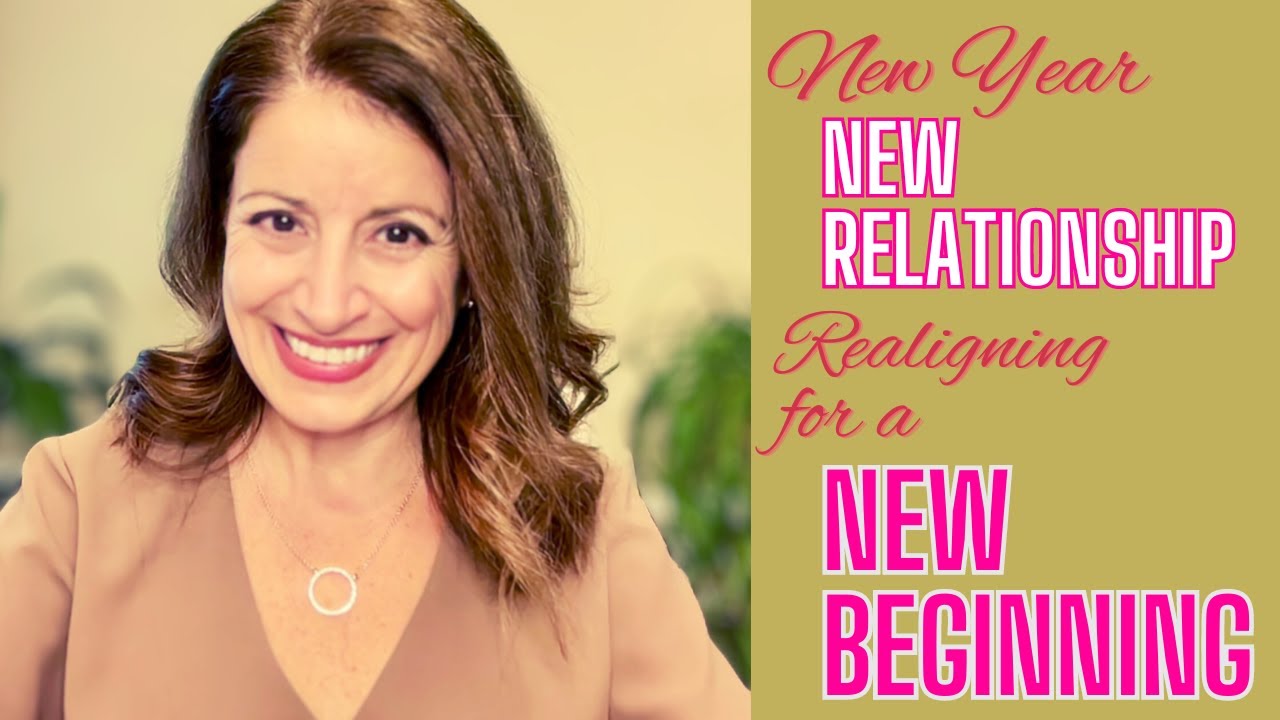 New Year, NEW RELATIONSHIP | Realigning for a NEW BEGINNING | #SuccessfulRelationship 🌟