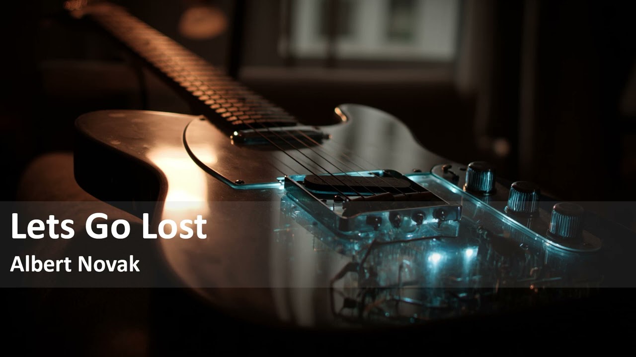Lets Get Lost | Albert Novak | Melodic Rock Music