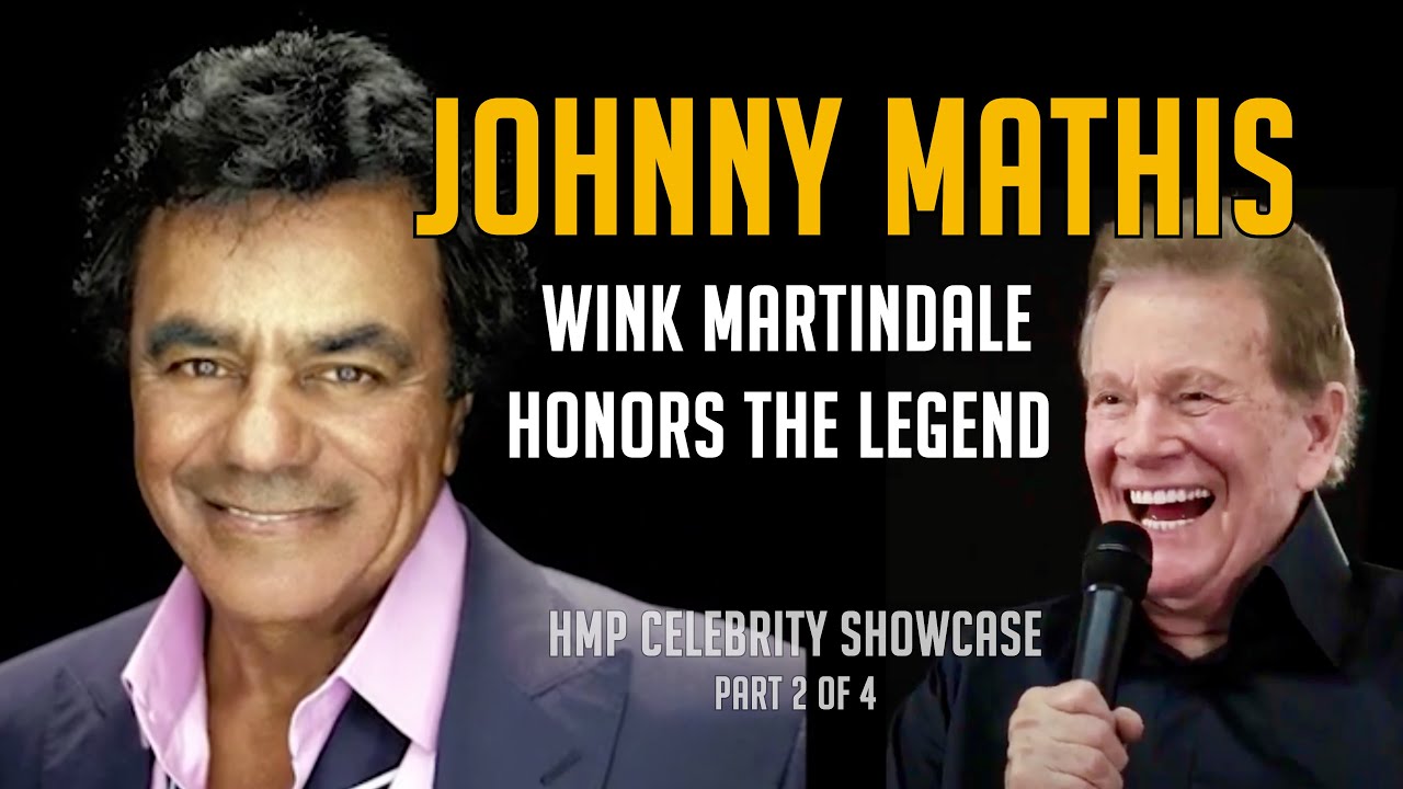 JOHNNY MATHIS! The Legend is honored by his friend, Wink Martindale. HMP CELEBRITY SHOWCASE Part 2