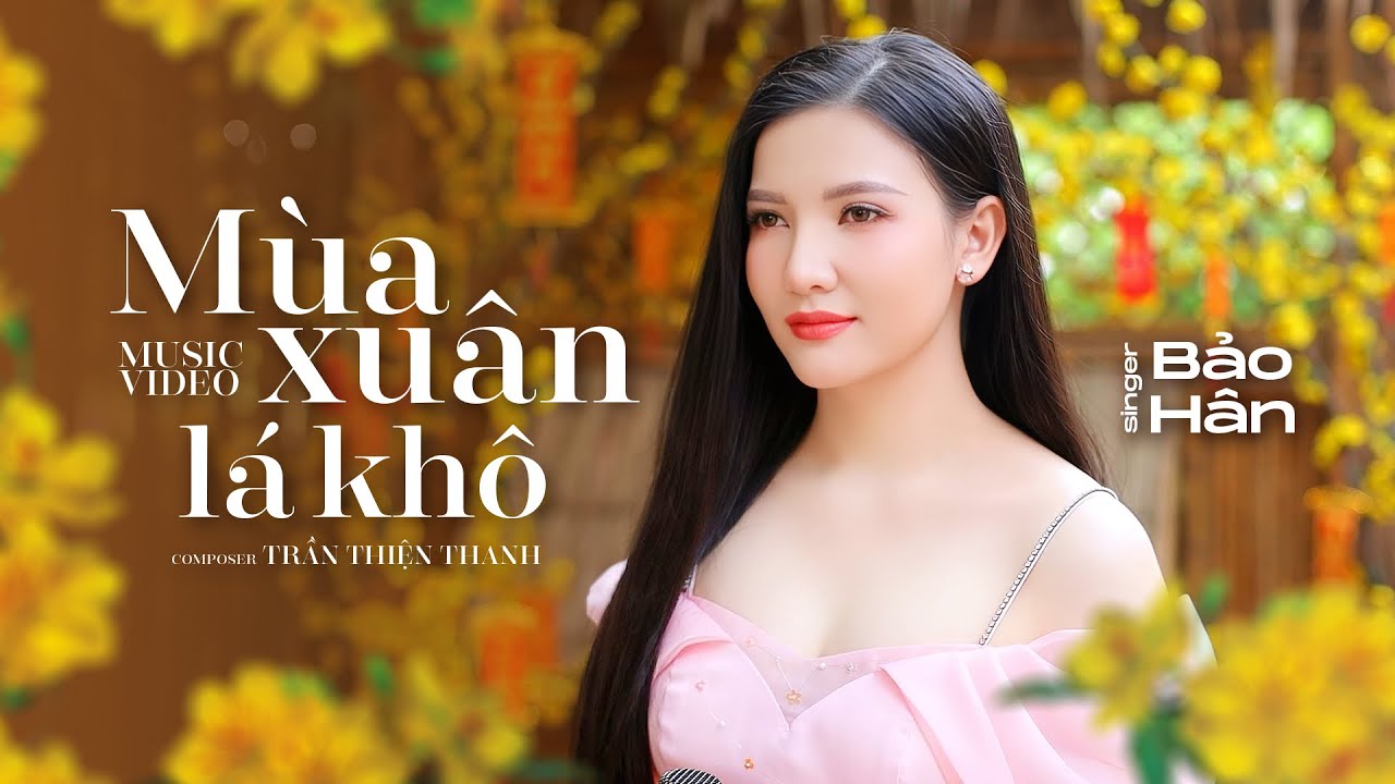 Mùa Xuân Lá Khô || Nhạc Xuân Lính Siêu Hot Triệu View 🔥🔥 || Bảo Hân