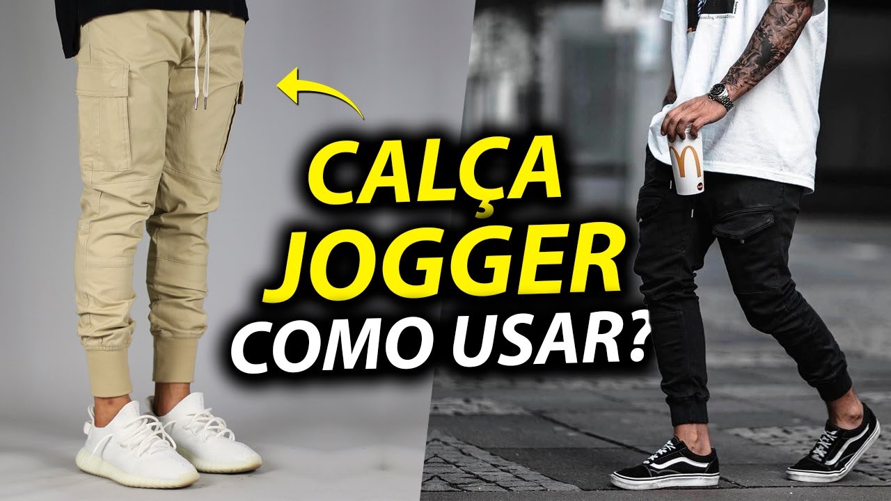 CALÇA JOGGER MASCULINA: 17 Maneiras Diferentes de Usar (e 9 Lojas para Comprar)