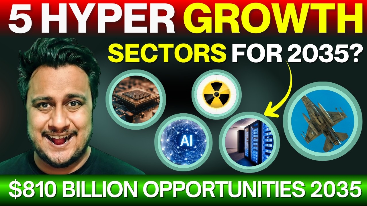 5 Hyper-Growth Sectors for the Next 10 Years: Nuclear | Defence | AI | Data Center | Semiconductor.
