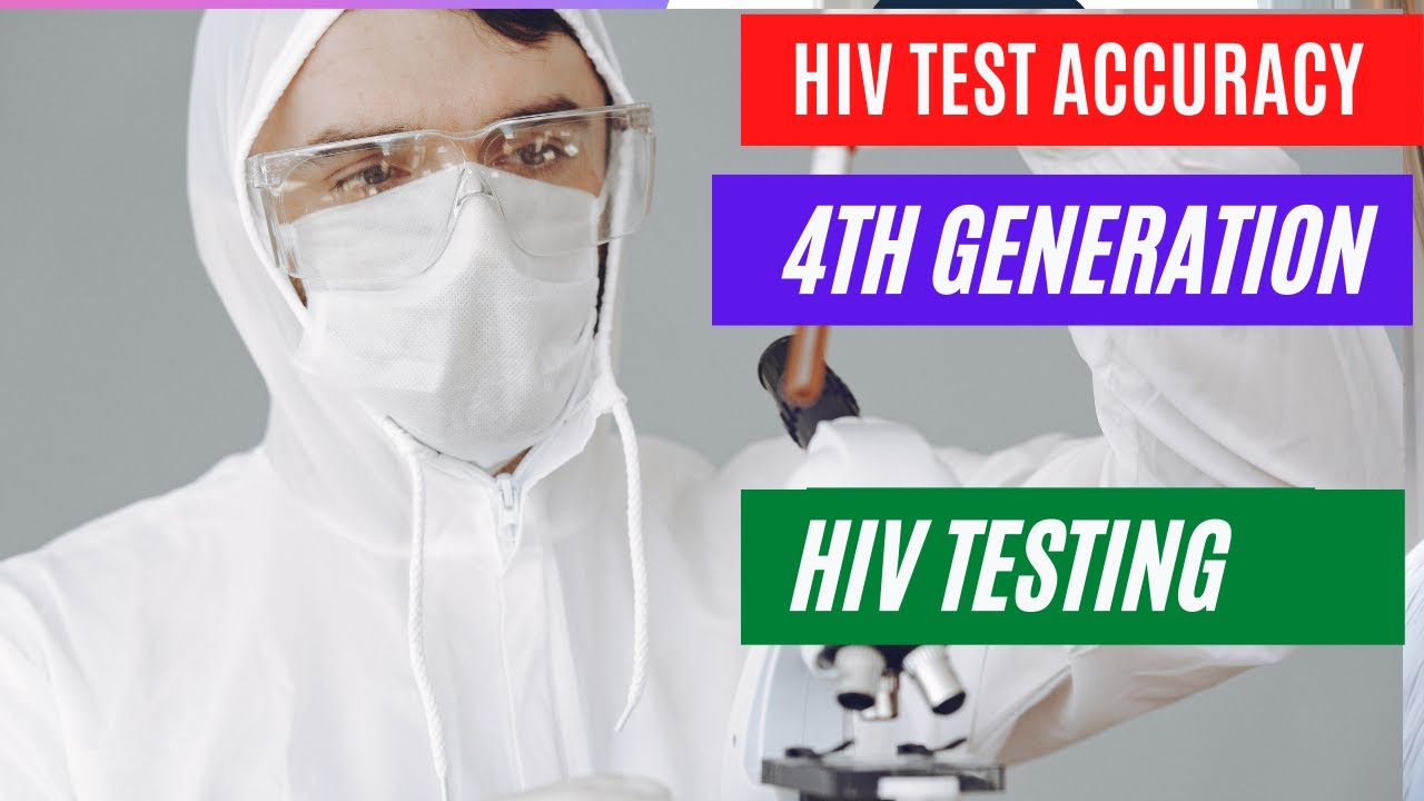 HIV test accuracy, 4th generation HIV test