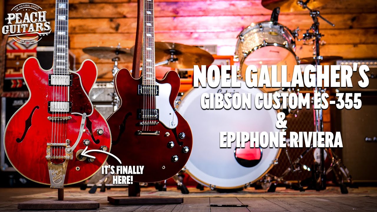 Noel Gallagher's BRAND NEW Gibson Custom ES-355 & Epiphone Riviera! | Our First Impressions!
