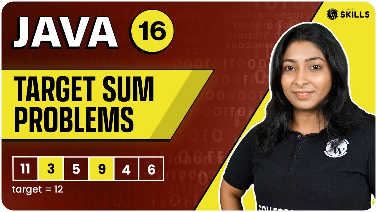 Target Sum | Intermediate Coding Practice in Arrays | Lecture 16 | Java and DSA Foundation