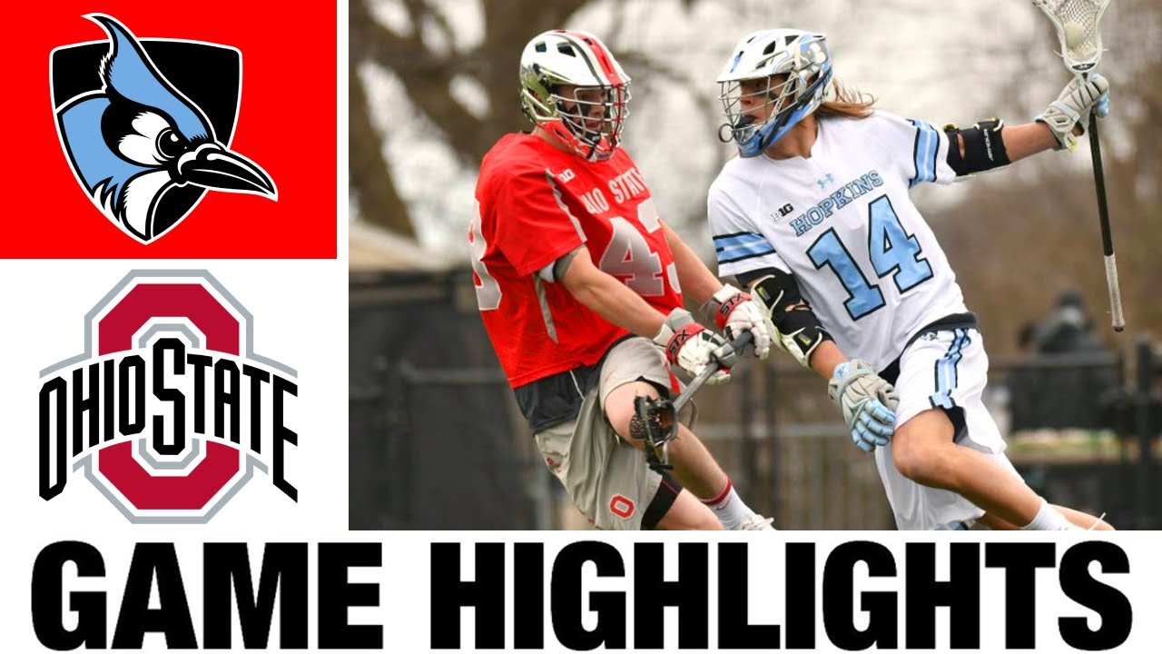 #5 Johns Hopkins vs Ohio State Lacrosse Highlights | 2024 College Lacrosse | NCAA Lacrosse