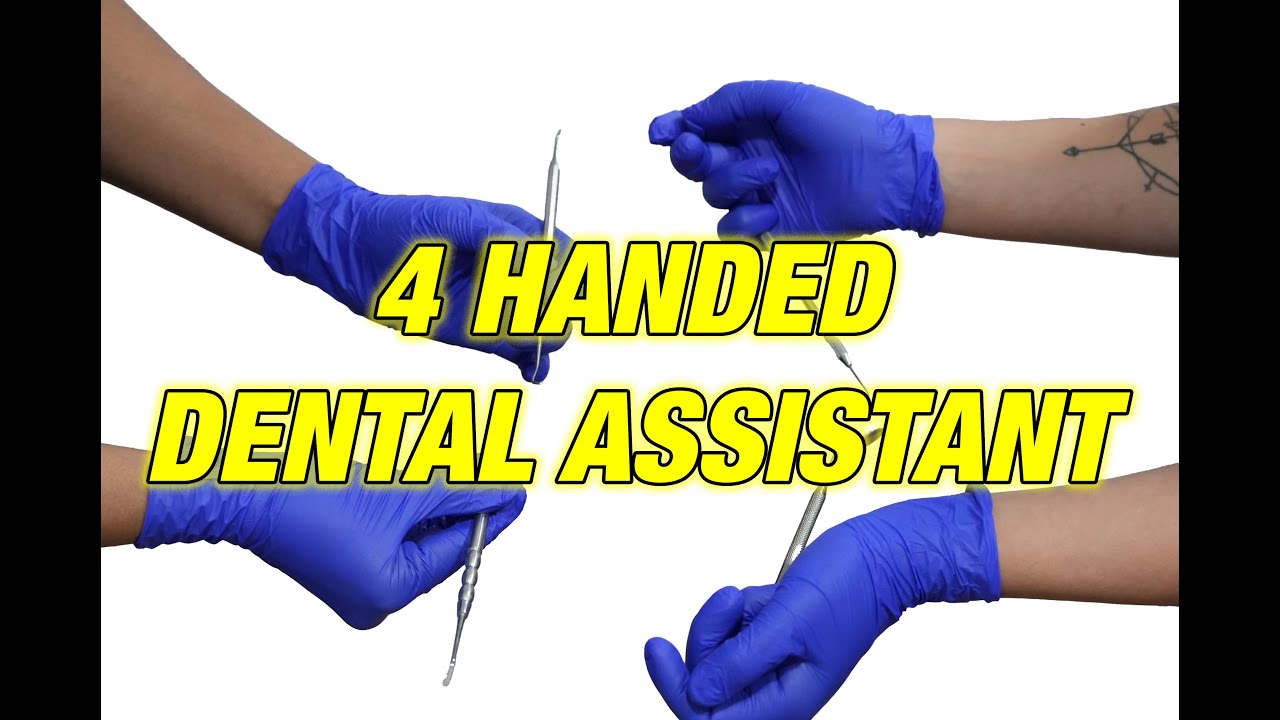 Four 4 Handed Dental Assistant Possibilities