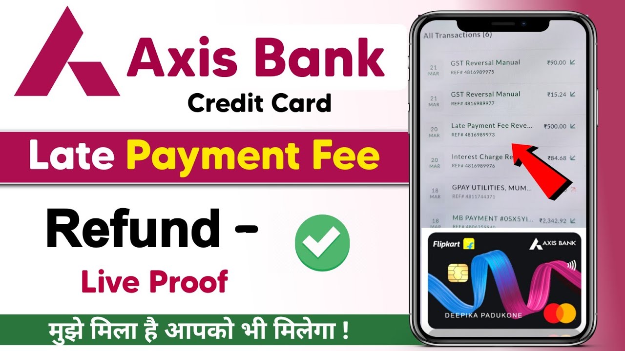 Axis Bank Credit Card Late Payment Charges Revesal | Axis Bank Credit Card