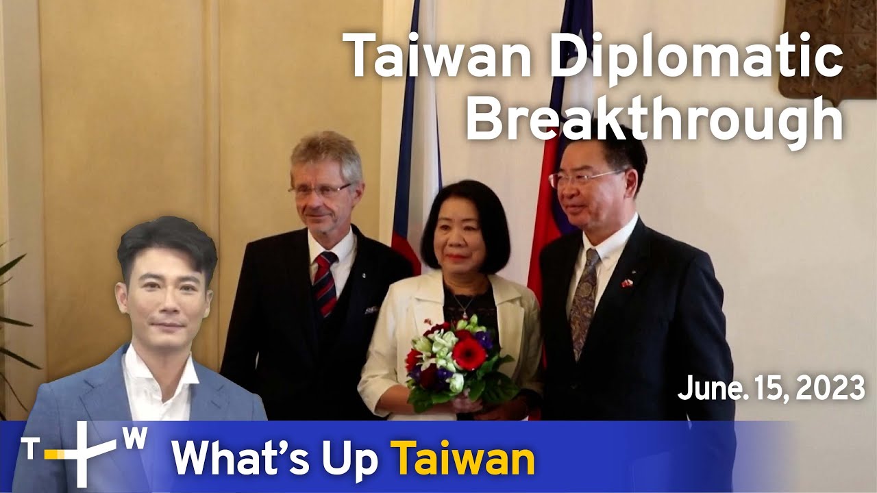 Taiwan Diplomatic Breakthrough, What's Up Taiwan &ndash; News at 20:00, June 15, 2023 | TaiwanPlus News