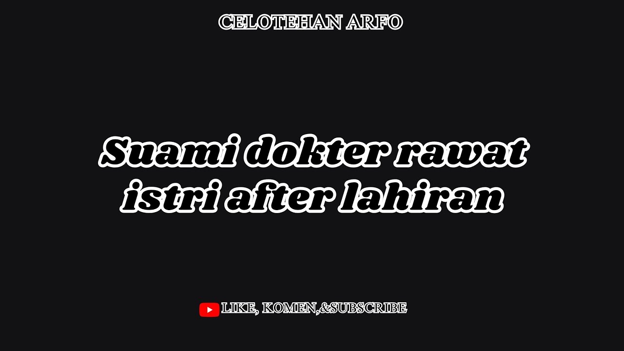 #354 ASMR HUSBAND ROLEPLAY|SUAMI DOKTER RAWAT ISTRI AFTER LAHIRAN