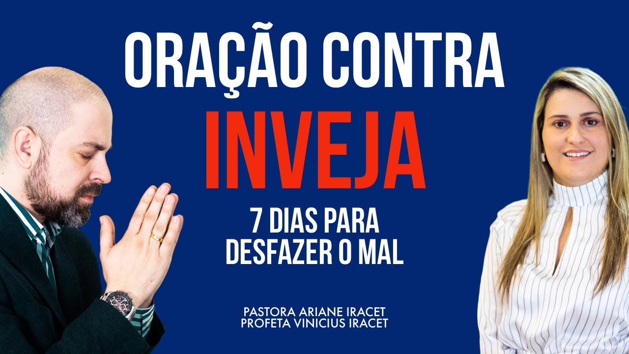ORAÇÃO CONTRA A INVEJA E MAL OLHADO - Quebrando amarras espirituais | Profeta Vinícius e Pra Ariane