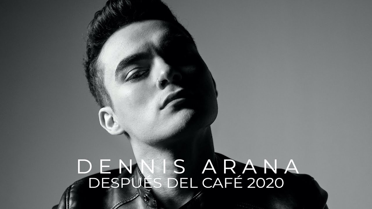 Dennis Arana - Después del Café 2020 (Audio)