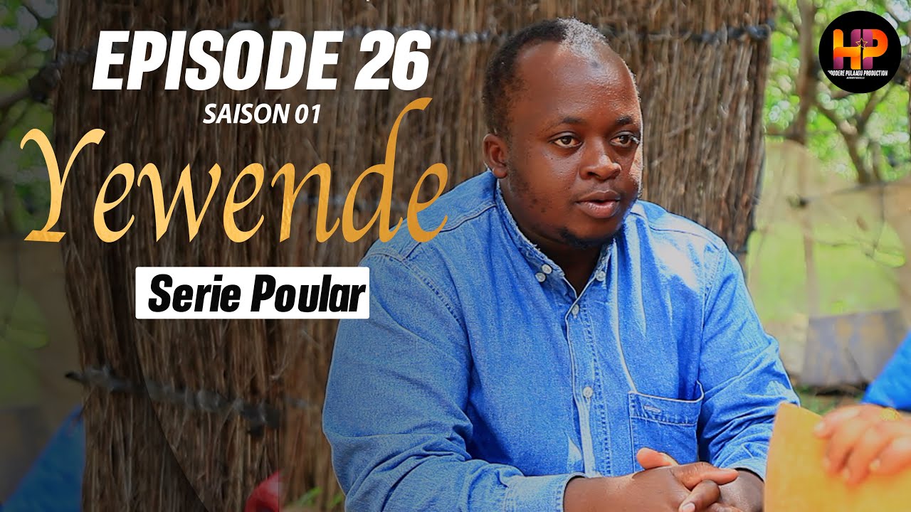 S&eacute;rie -YEWENDE-Episode 26-Saison 1