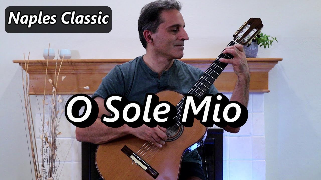 'O Sole Mio Eduardo di Capua | Classical Fingerstyle Guitar Solo