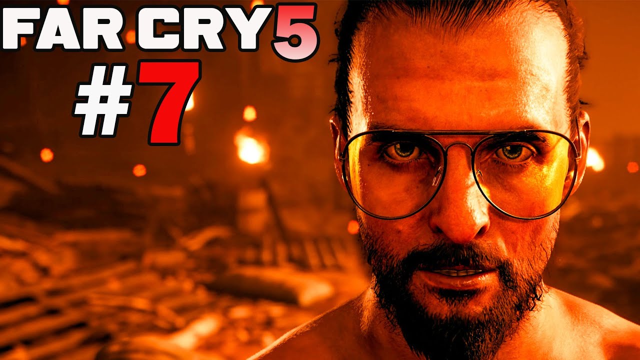 FAR CRY 5 - YALAN DÜNYA - BÖLÜM #7