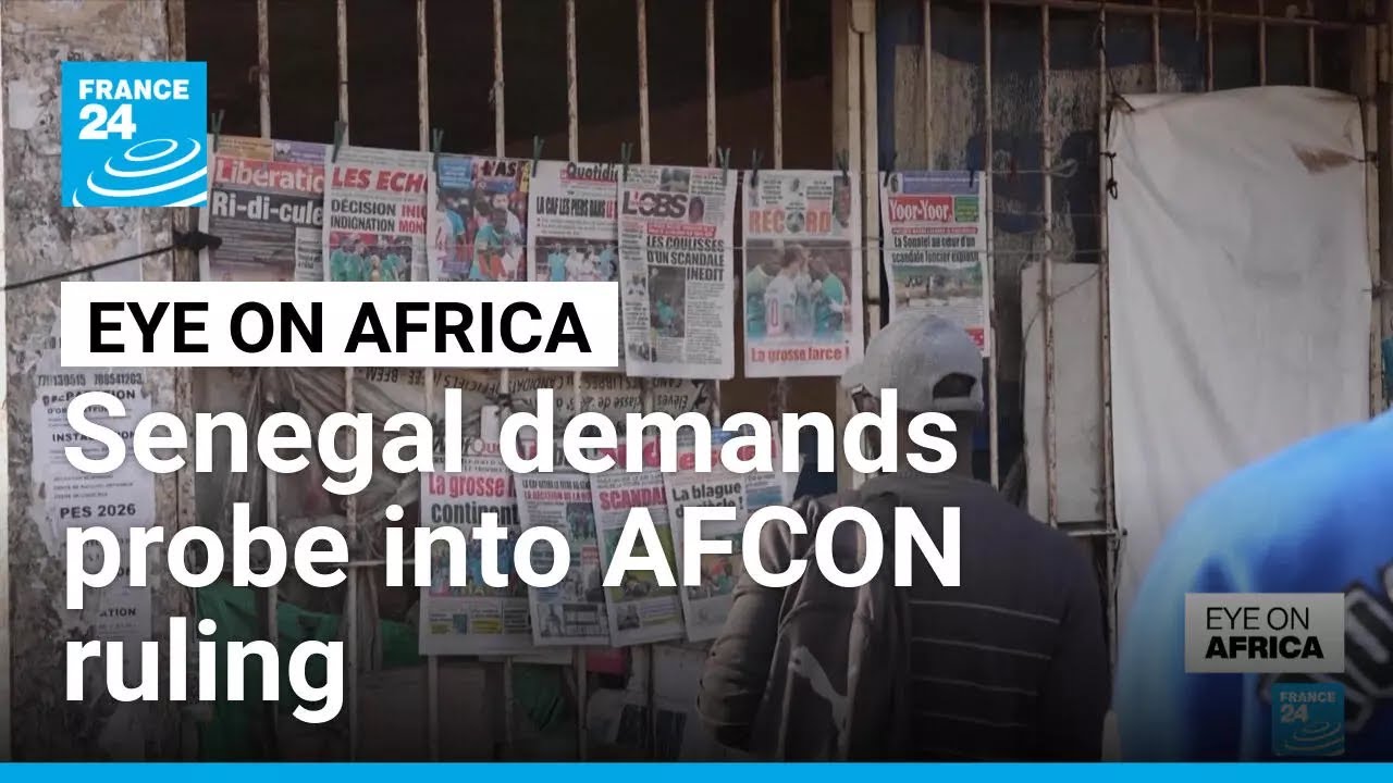 Senegal calls for inquiry after being stripped of AFCON title • FRANCE 24 English
