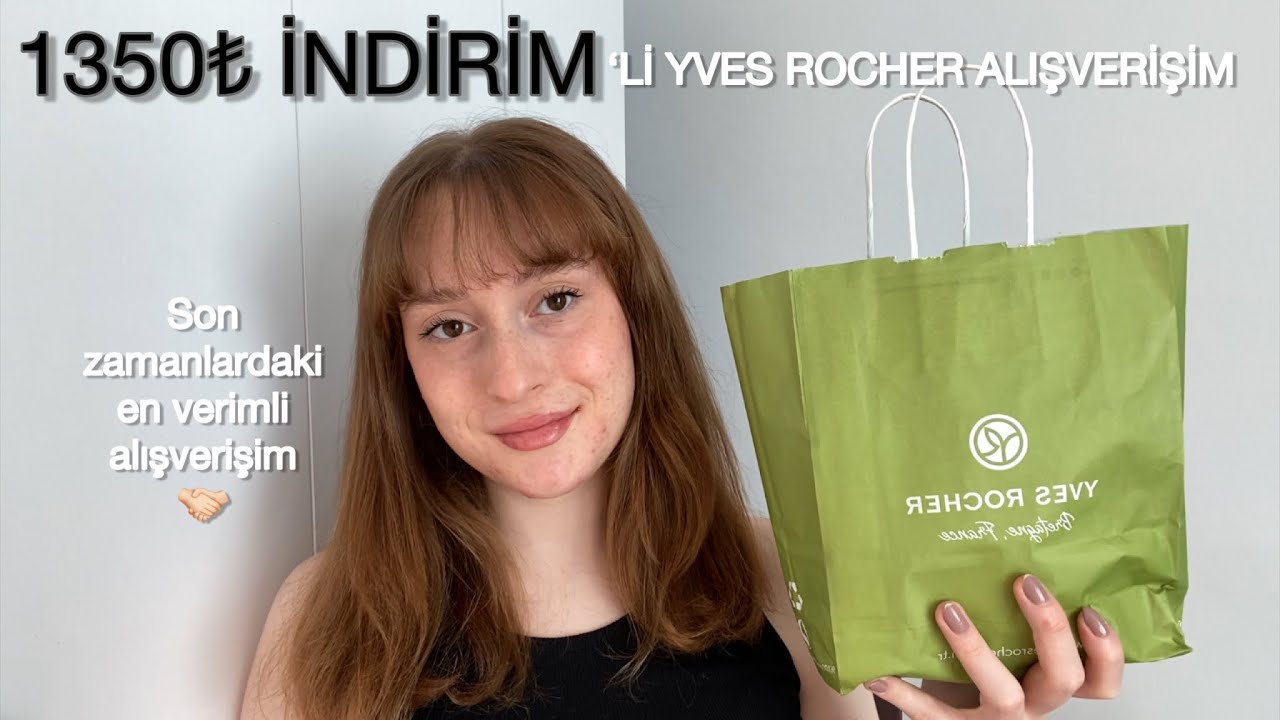 1350₺ indirimli yves rocher alışverişim | Son zamanların en verimli alışverişi🤝🏻