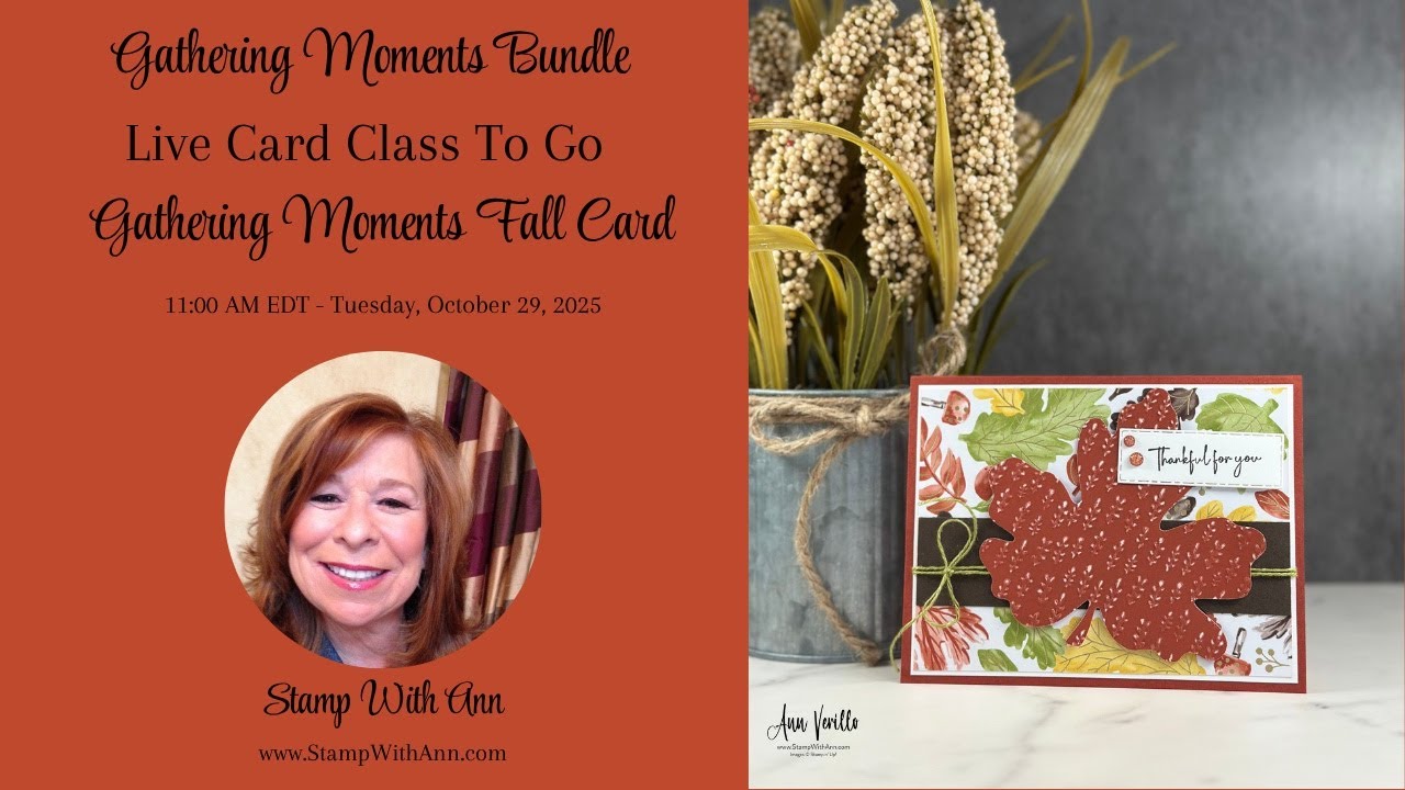 🔴 Stampin’ Up! Gathering Moments Fall Card | Card Class To Go Live